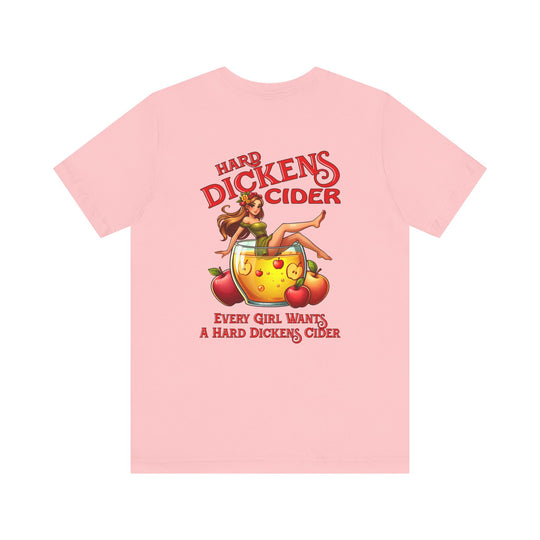 Hard Dickens Cider Front/Back T-Shirt