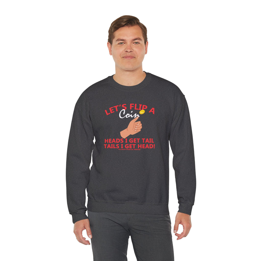 Let's Flip A Coin Crewneck Sweatshirt