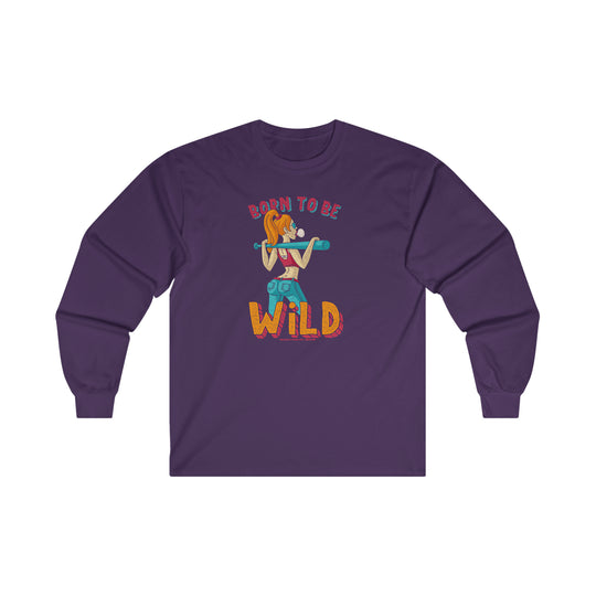 Born To Be Wild Long Sleeve Tee