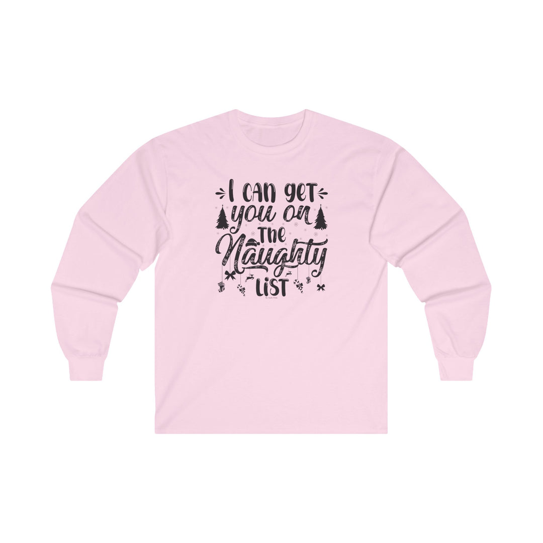 I Can Get You On The Naughty List Long Sleeve Tee