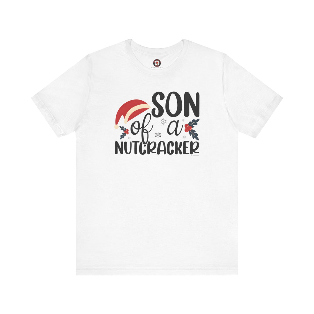 Son Of A Nutcracker T-Shirt