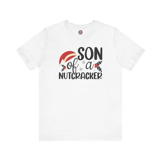 Son Of A Nutcracker T-Shirt