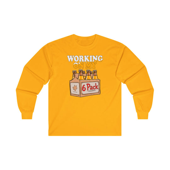 Working On My 6 Pack Long Sleeve Tee