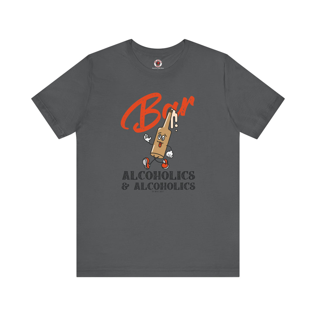 Bar Alcoholics & Alcoholics T-Shirt