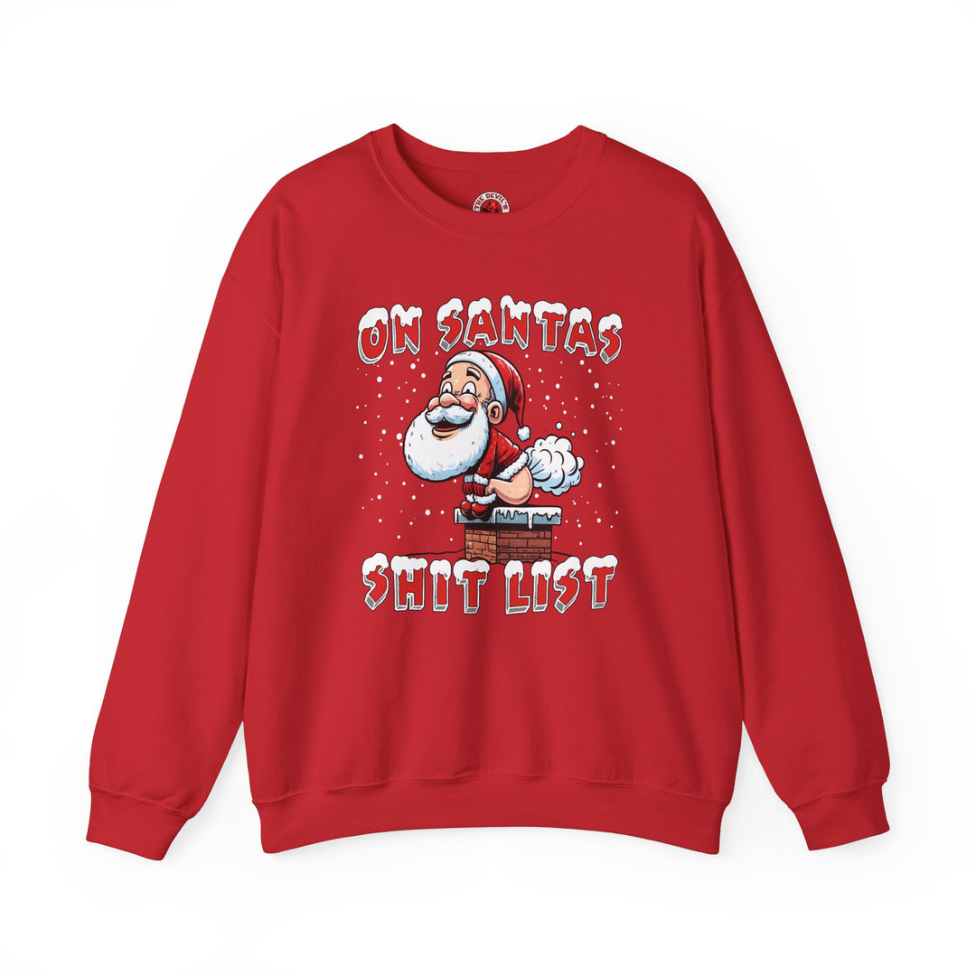 On Santa's Shit List Crewneck Sweatshirt