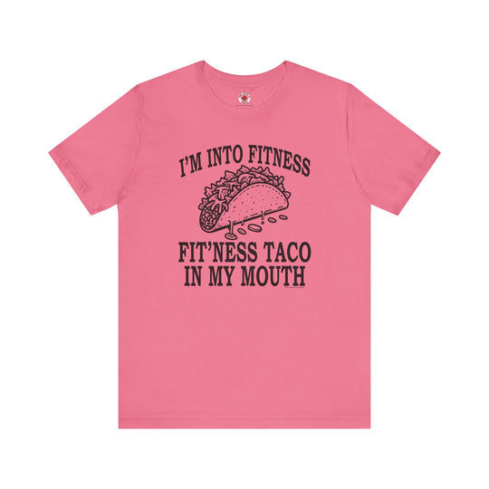 I'm Into Fitness T-Shirt