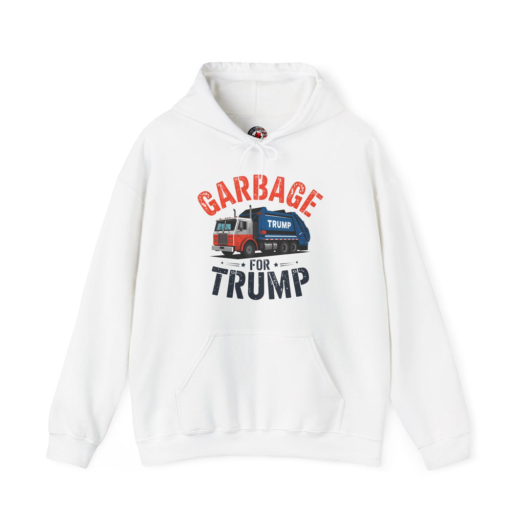 Garbage For Trump Hooded Sweatshirt