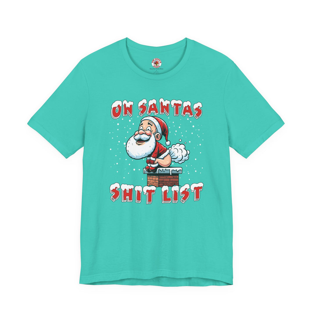 On Santa's Shit List T-Shirt