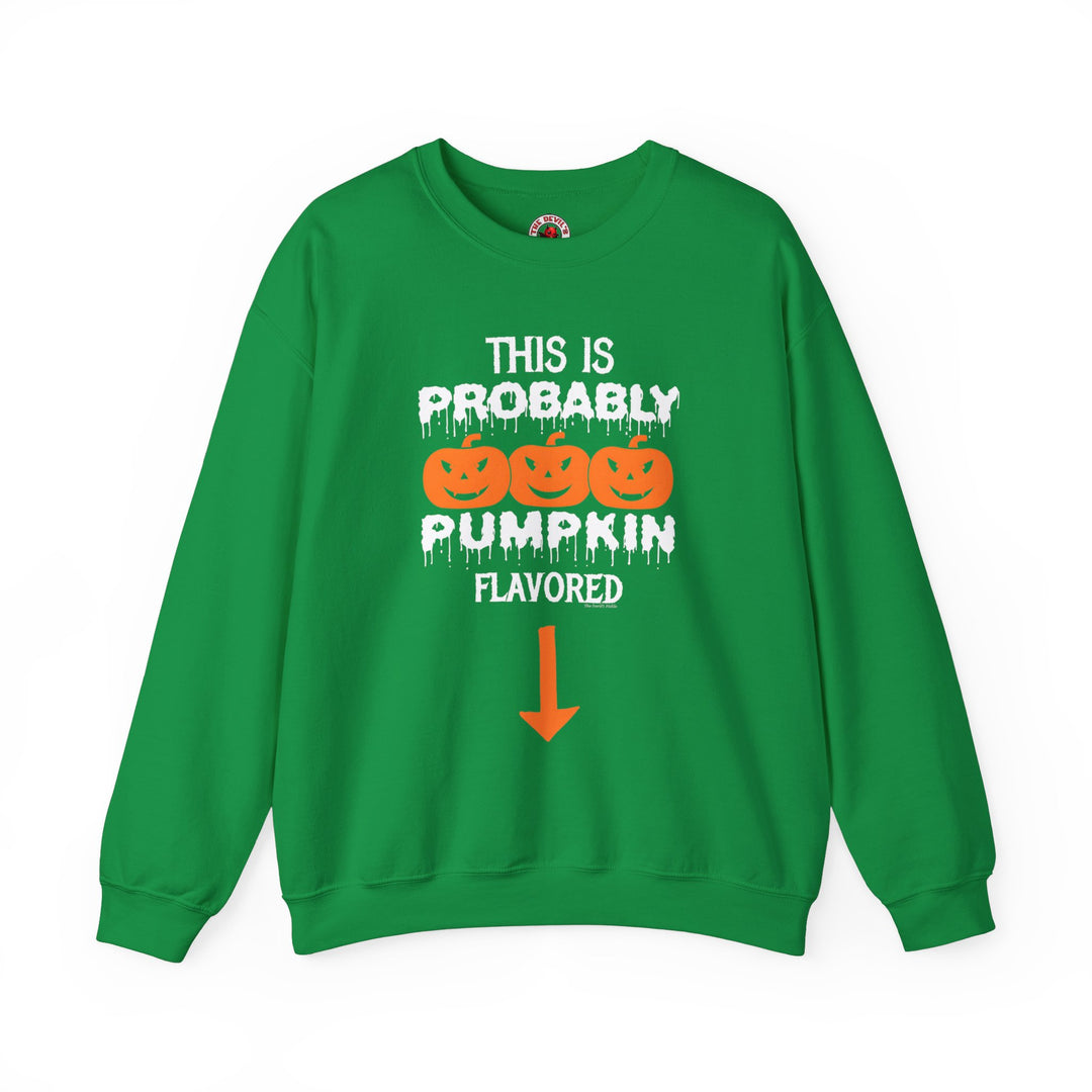 This is Probably Pumpkin Flavored Crewneck Sweatshirt