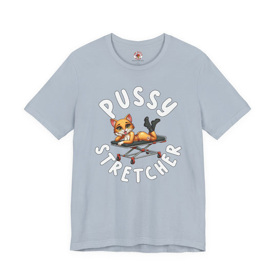 Pussy Stretcher T-Shirt