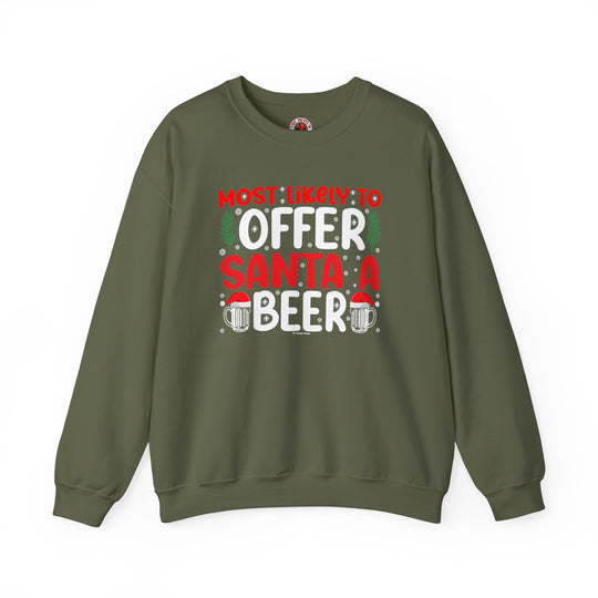 Most Likely To Offer Santa A Beer Crewneck Sweatshirt