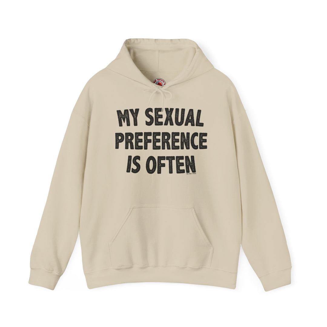 My Sexual Preference Is Often Hooded Sweatshirt