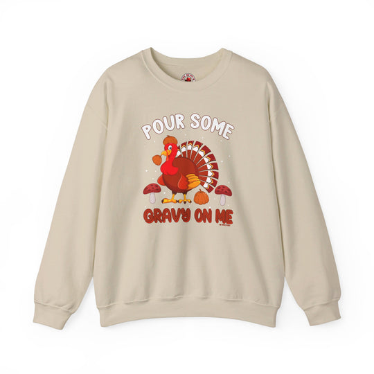 Pour Some Gravy On Me Crewneck Sweatshirt