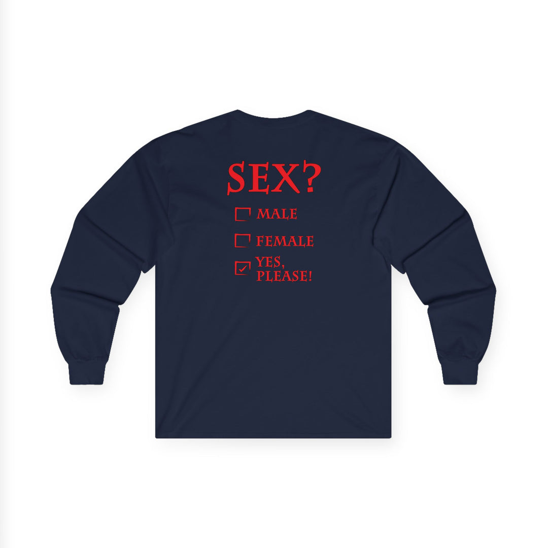 Sex? Yes, Please Long Sleeve Tee