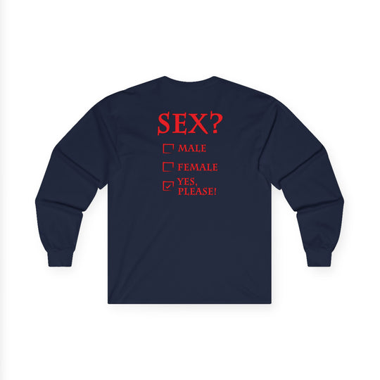 Sex? Yes, Please Long Sleeve Tee