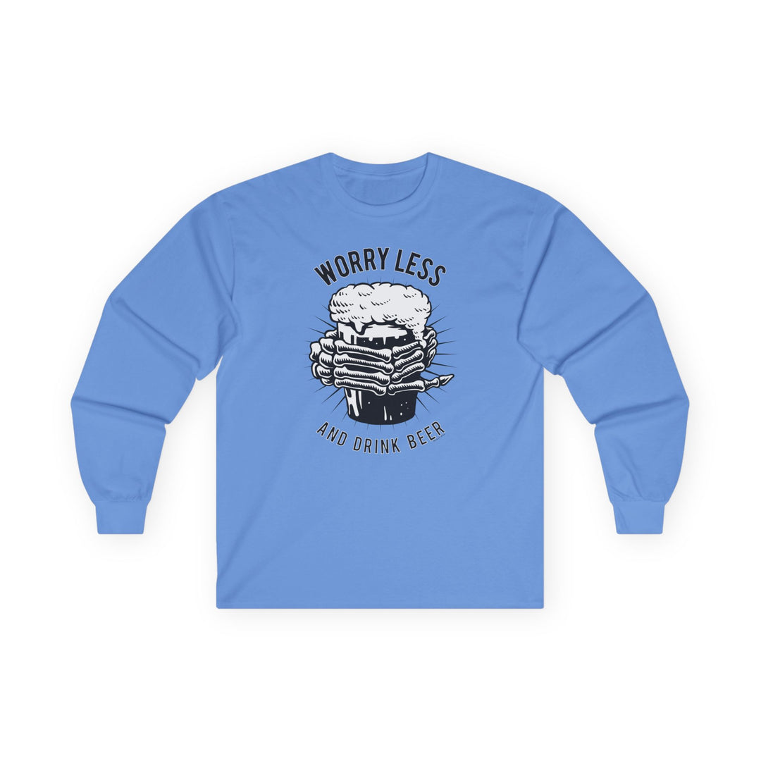 Worry Less and Drink Beer Long Sleeve Tee