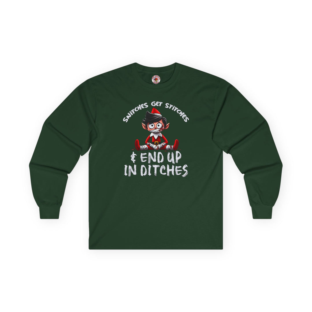 Snitches Get Stitches Long Sleeve Tee