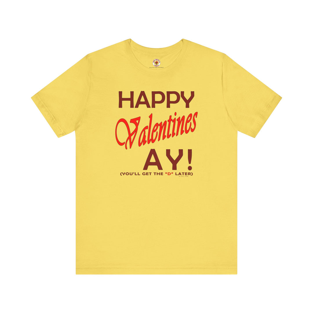 Happy Valentine's Ay T-Shirt