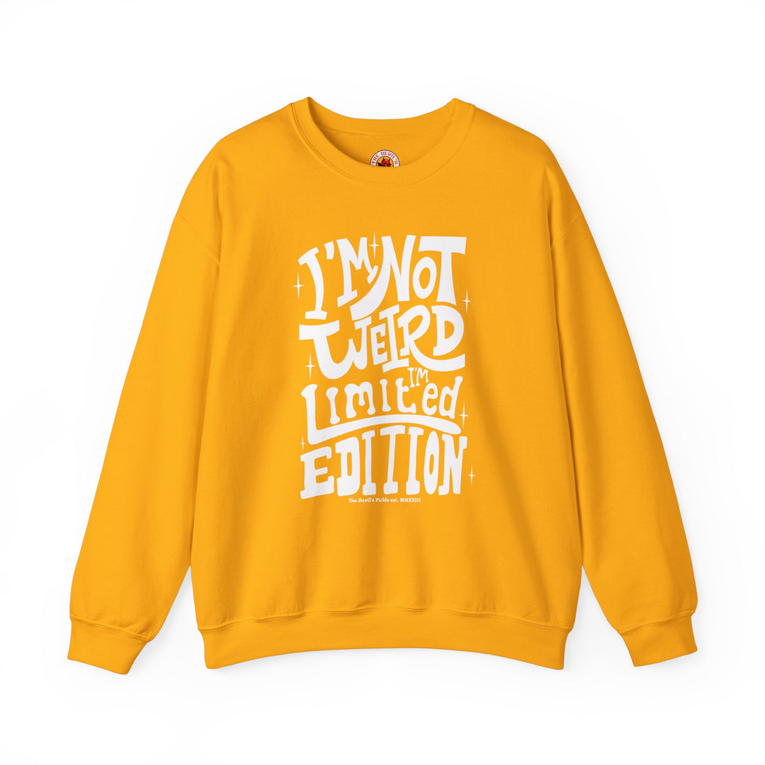 I'm Not Weird I'm Limited Edition Crewneck Sweatshirt