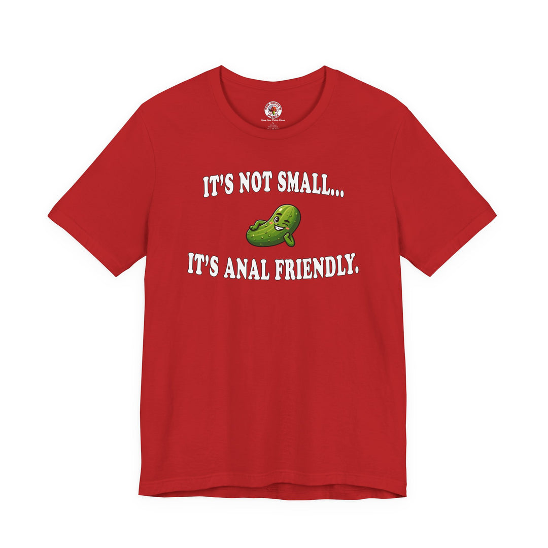 It's Not Small T-Shirt