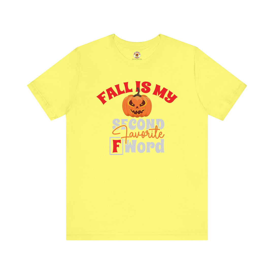 Fall Is My Second Favorite F Word T-Shirt