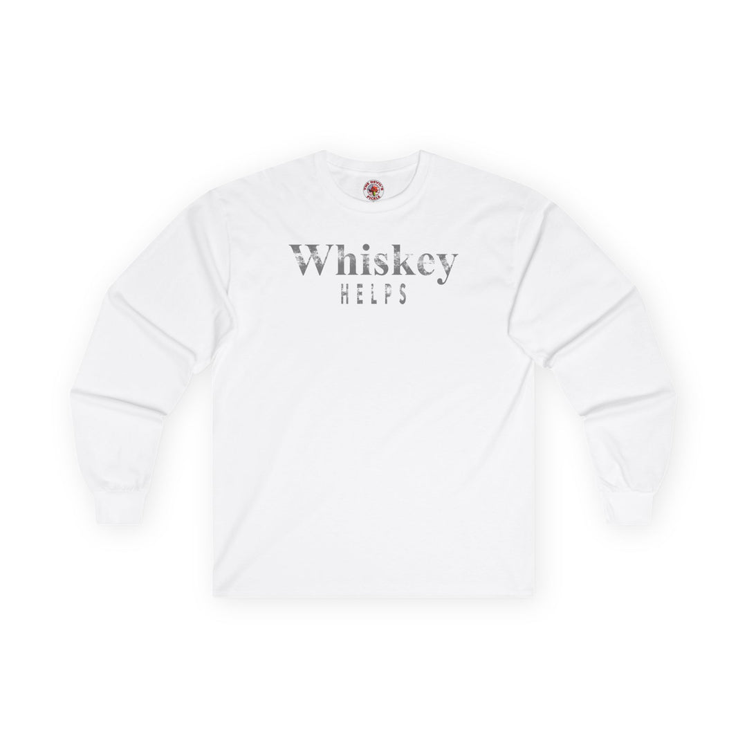 Whiskey Helps Long Sleeve Tee