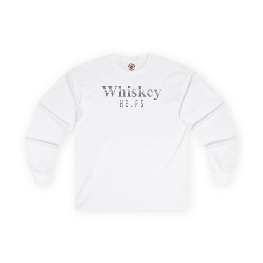 Whiskey Helps Long Sleeve Tee
