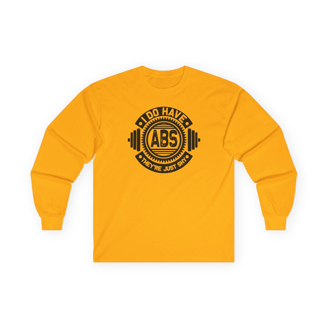 I Do Have Abs Long Sleeve Tee