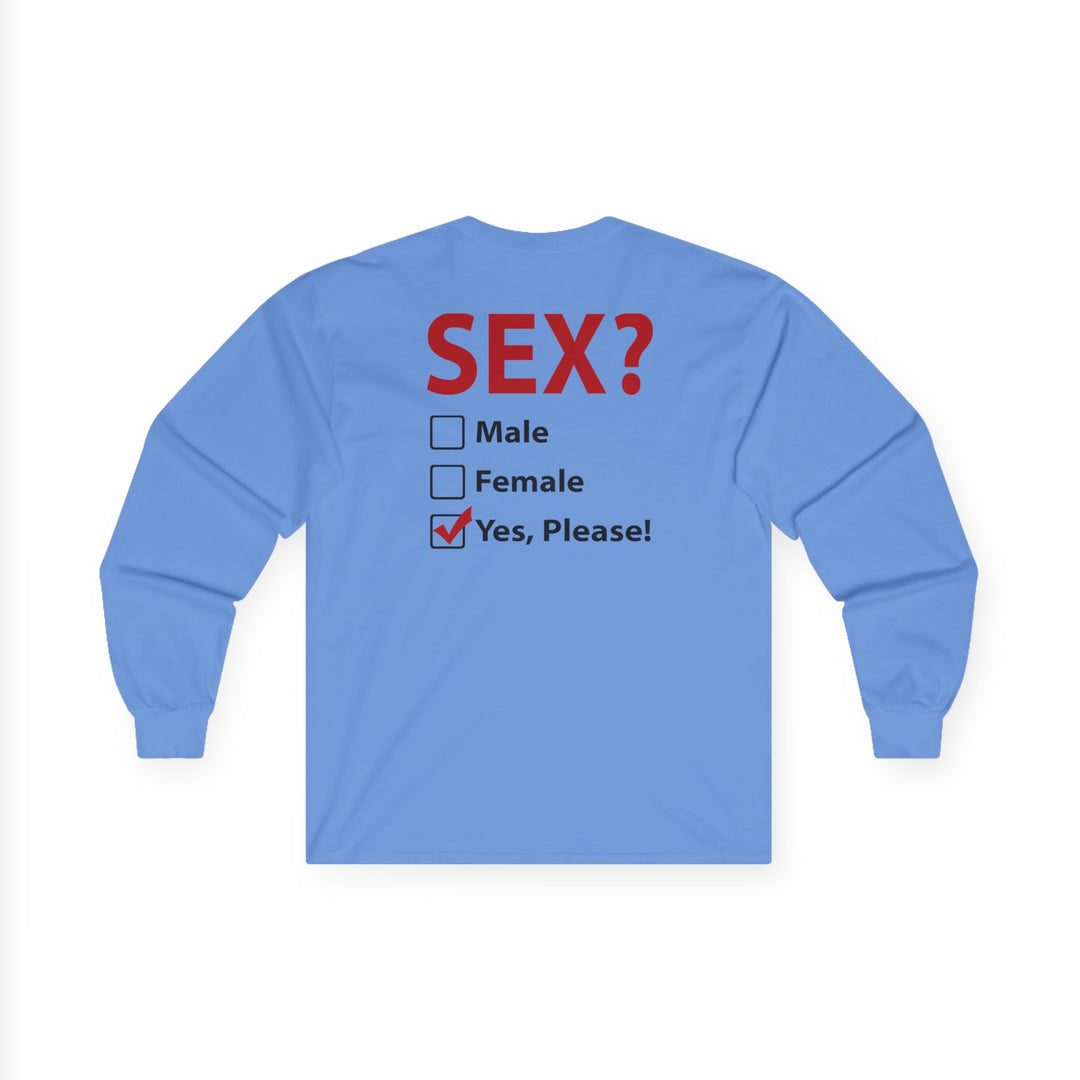Sex? Yes, Please Long Sleeve Tee