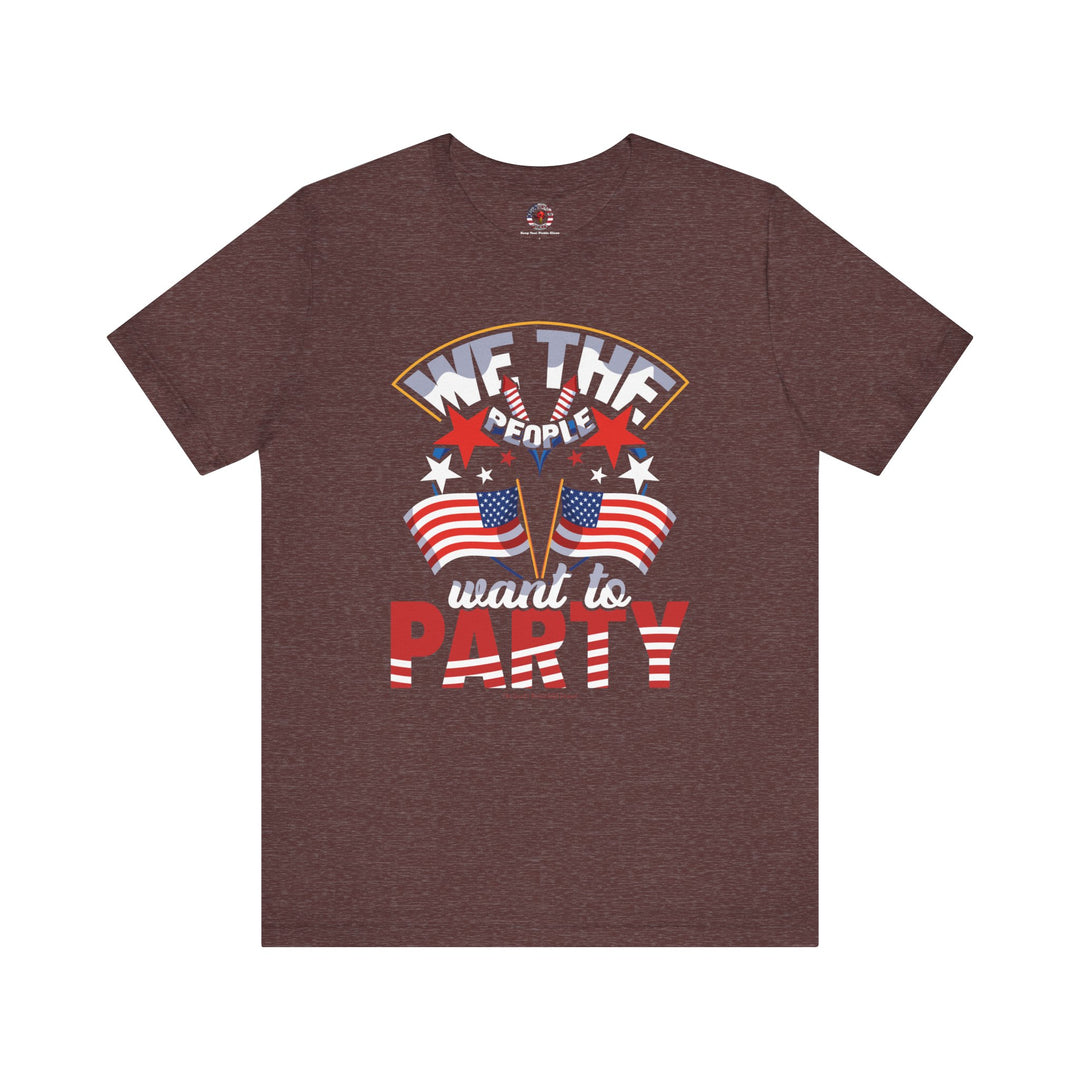 We The People Want To Party T-Shirt