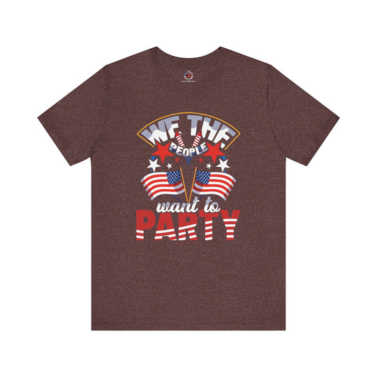 We The People Want To Party T-Shirt