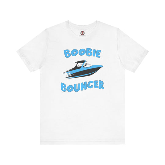 Boobie Bouncer T-Shirt