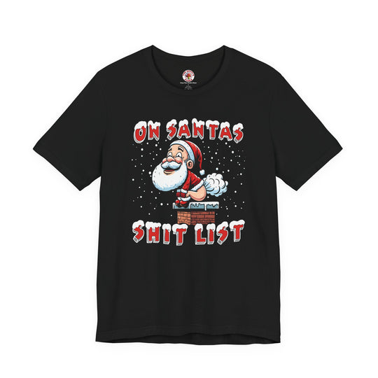 On Santa's Shit List T-Shirt