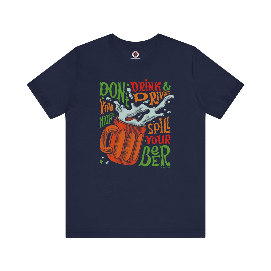 Don't Drink and Drive T-Shirt