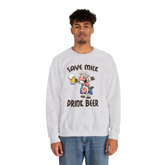 Save Milk Drink Beer Crewneck Sweatshirt