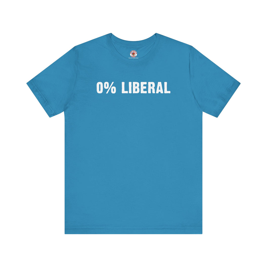 0% Liberal T-Shirt