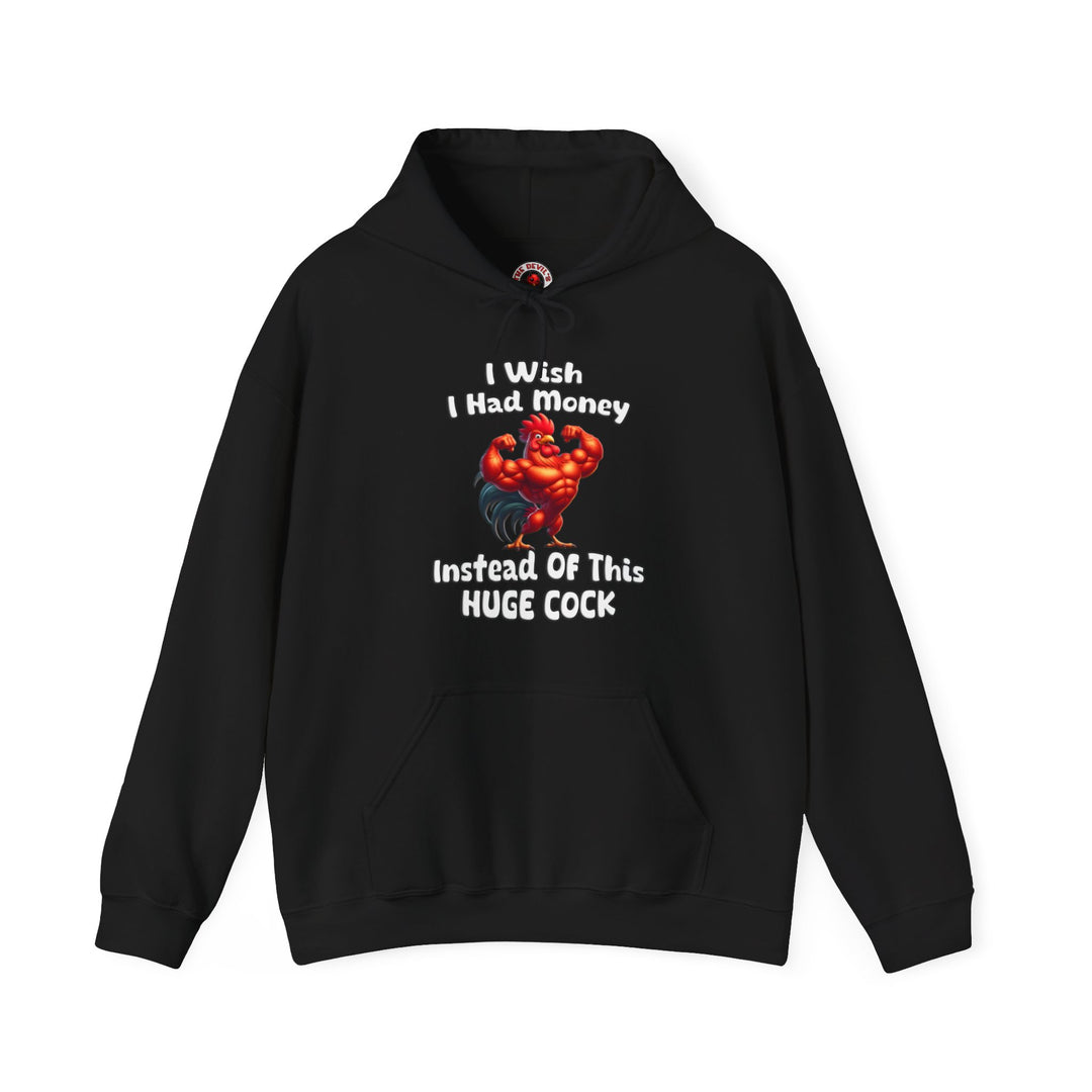 I Wish I had Money Hooded Sweatshirt