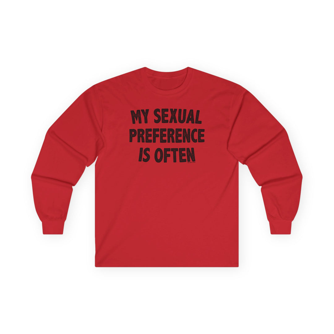 My Sexual Preference Is Often Long Sleeve Tee