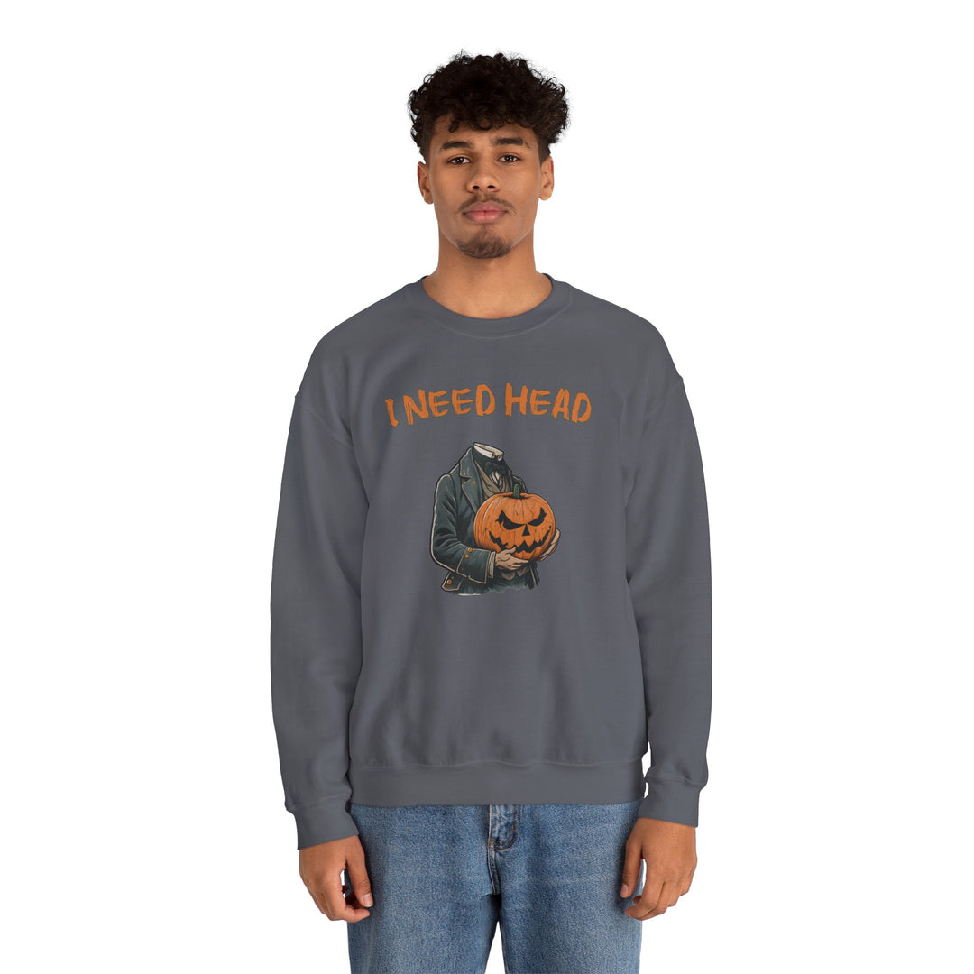 I Need Head Crewneck Sweatshirt