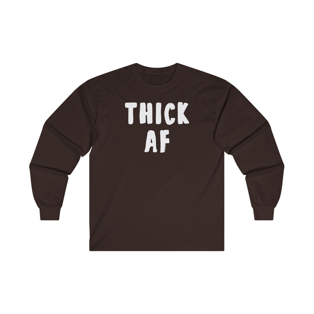 Thick AF Long Sleeve Tee