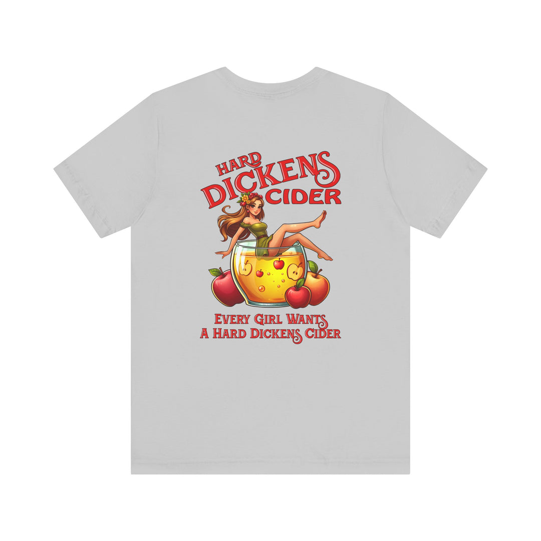 Hard Dickens Cider Front/Back T-Shirt