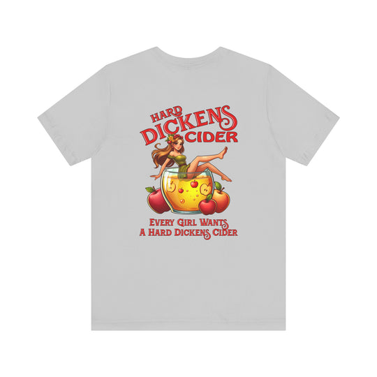 Hard Dickens Cider Front/Back T-Shirt