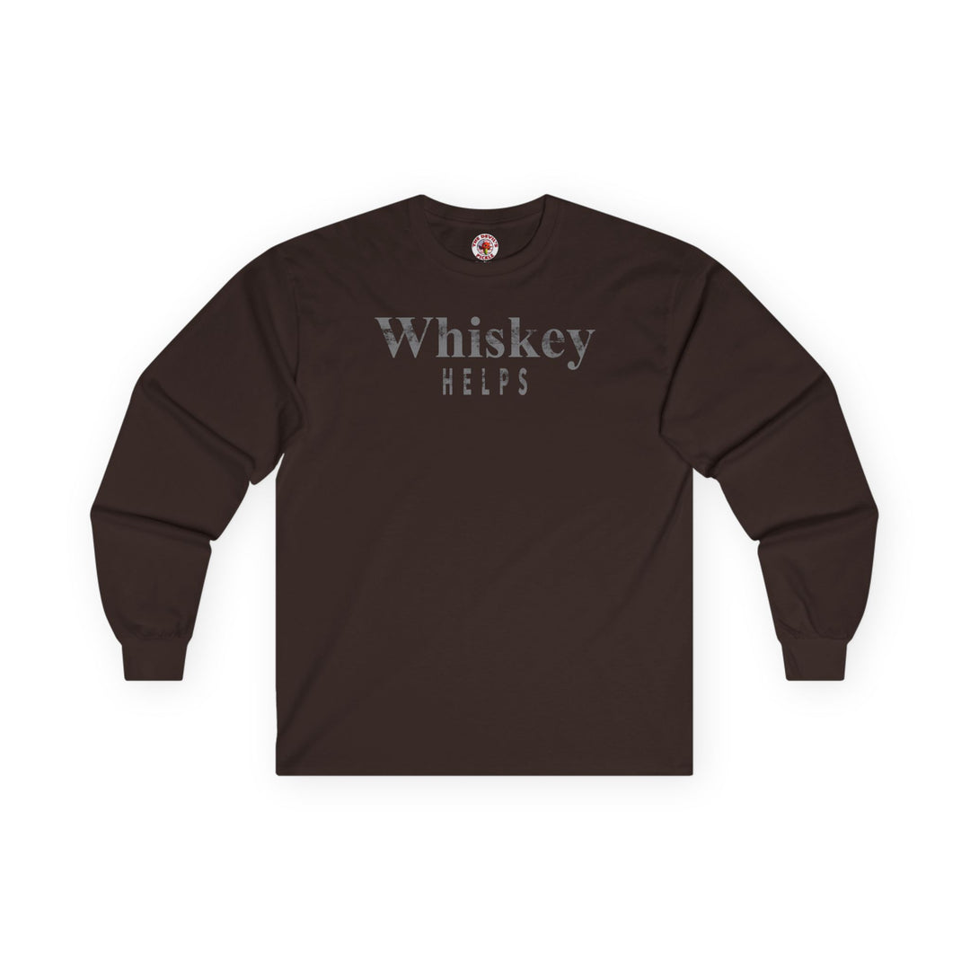 Whiskey Helps Long Sleeve Tee