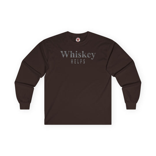 Whiskey Helps Long Sleeve Tee