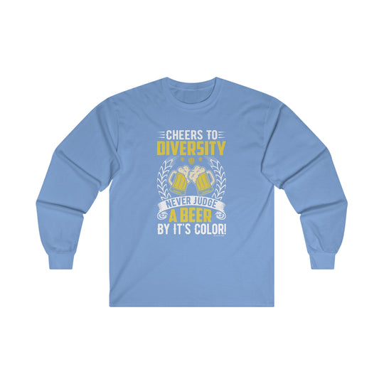 Cheers to Diversity Long Sleeve Tee