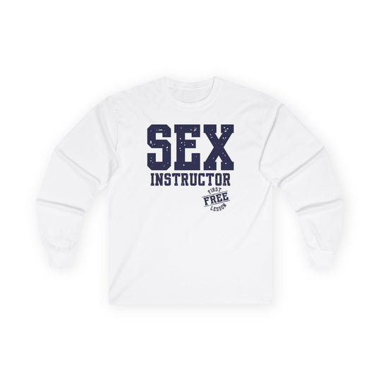 Sex Instructor Long Sleeve Tee