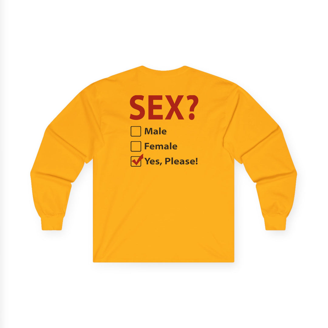 Sex? Yes, Please Long Sleeve Tee