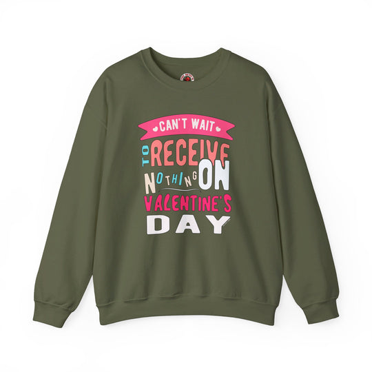 Can't Wait To Receive Nothing On Valentines Day Crewneck Sweatshirt