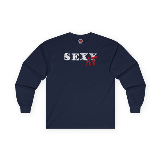 Sexy AF Long Sleeve Tee