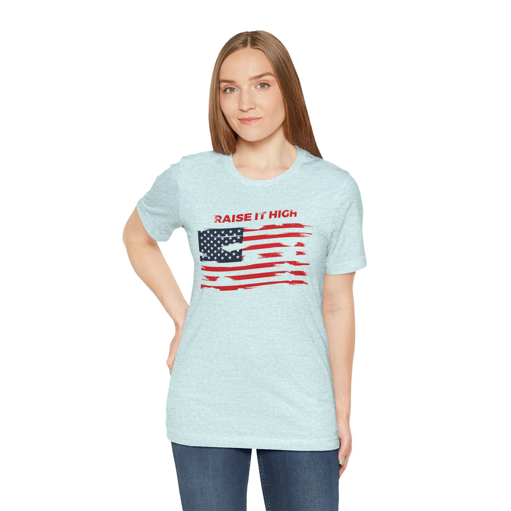 Raise It High American Flag T-Shirt